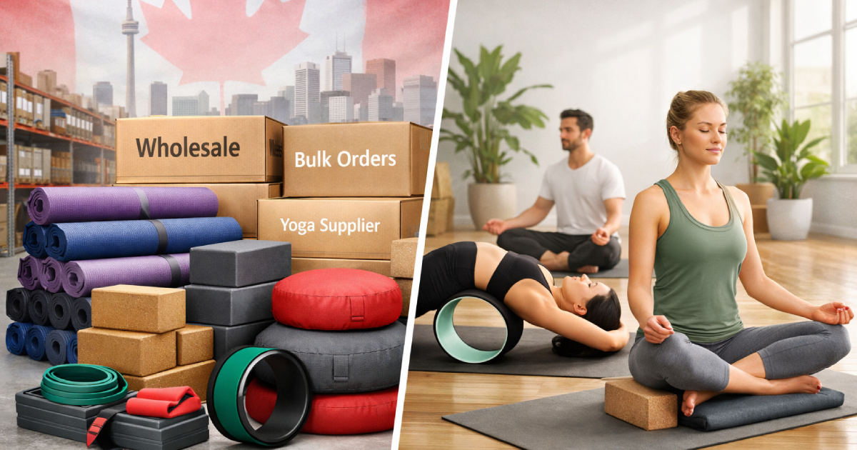 Best Wholesale Yoga Suppliers in Canada (2026 Guide) Save More, Scale Faster & Stress Less